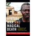 Virtual War and Magical Death: Technologies and Imaginaries for Terror and Killing