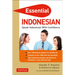 Essential Indonesian: Speak Indonesian with Confidence! (Self-Study Guide and Indonesian Phrasebook)