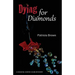Dying for Diamonds