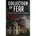 Collection of Fear: A Horrific Short Story Collection