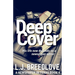 Deep Cover