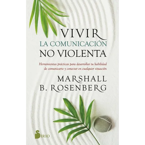 Vivir La Comunicacion No Violenta
