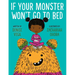 If Your Monster Won't Go to Bed