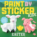 Paint by Sticker Kids (Official): Easter: Create 10 Pictures One Sticker at a Time!