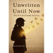 Unwritten Until Now: The Words I Finally Set Free