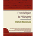 From Religion To Philosophy