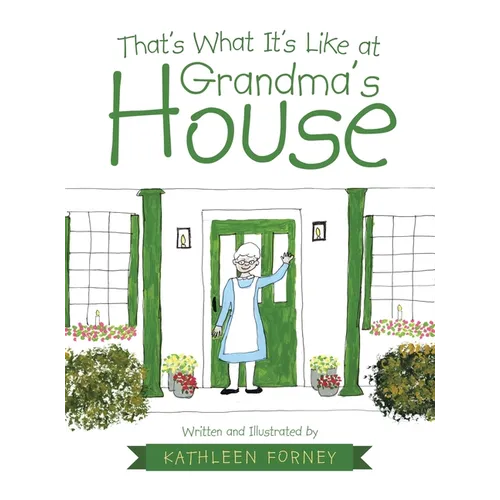 That's What It's Like at Grandma's House - Hardcover