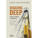 DIGGING DEEP - A History of Mining in South Africa (2nd Edition)