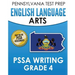 PENNSYLVANIA TEST PREP English Language Arts PSSA Writing Grade 4: Covers the Pennsylvania Core Standards