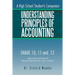 Understanding Principles of Accounting: A High School Student's Companion.