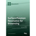 Surface Plasmon Resonance for Biosensing