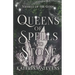 Queens of Spells and Stone