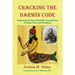 Cracking the Darwin Code: Exploring the Non-Scientific Foundations of Deep-Time and Evolution