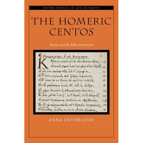 The Homeric Centos: Homer and the Bible Interwoven