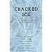 Cracked Ice: What Happens When the Lights Go Out?