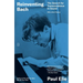 Reinventing Bach: The Search for Transcendence in Sound