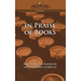 In Praise of Books
