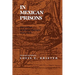 In Mexican Prisons: The Journal of Eduard Harkort, 1832-1834