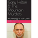 Gary Hilton & The Mountain Murders