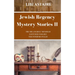 Jewish Regency Mystery Stories: Volume 2