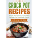 Crock Pot: Crock Pot Recipes - Simple And Delicious Crock Pot Recipes For The Whole Family