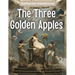 The Three Golden Apples