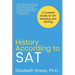 History According to SAT: A Content Guide to SAT Reading and Writing