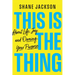 This Is the Thing: About Life, Joy, and Owning Your Purpose