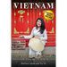 Vietnam: 100 Unusual Travel Tips and a Guide to Living and Working There