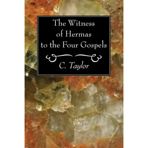 The Witness of Hermas to the Four Gospels