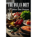 The Dylan Diet & 101 Other Diet Choices
