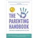 The Parenting Handbook: Your Guide to Raising Resilient Children