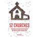 52 Churches: A Yearlong Journey Encountering God, His Church, and Our Common Faith