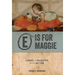 E is for Maggie: Loving a Daughter with Autism
