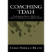 Coaching TDAH: Coaching para Jóvenes y Adultos con Déficit de Atención con o sin Hiperactividad