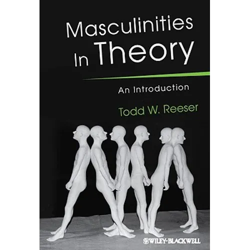 Masculinities in Theory