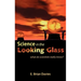 Science in the Looking Glass: What Do Scientists Really Know?