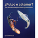 ¿Pulpo O Calamar? Un Libro de Comparaciones Y Contrastes