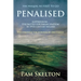 Penalised: Suppression - The Battle For Emancipation in 19th Century Ireland or the Hedge Teachers of Tipperary