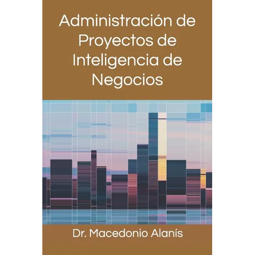Administración de Proyectos de Inteligencia de Negocios