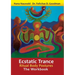 Ecstatic Trance: Ritual Body Postures - The Workbook