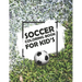 Soccer Coloring Book For Kids: Soccer Lovers Colouring Book for Kids, Children, Players, Boys & Girls, Age 4-8, 8-12 - Kids Football Activity Book