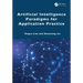Artificial Intelligence Paradigms for Application Practice