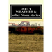 DIRTY WEATHER & other Nome stories