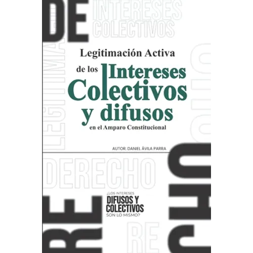 Legitimación de los Intereses Colectivos en el Amparo Constitucional