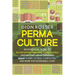 Permaculture: An Essential Guide to Incorporating Backyard Homesteading, Greenhouses, Urban Gardening, Solar Power Systems, Composti
