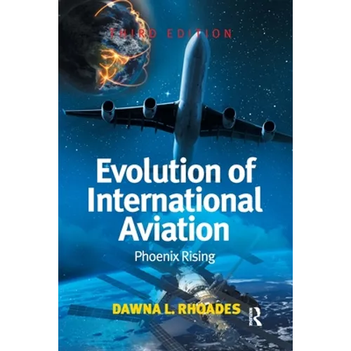 Evolution of International Aviation: Phoenix Rising