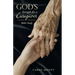 God's Strength for a Caregiver: Bible Study