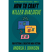 How to Craft Killer Dialogue for Fiction & Creative Non-Fiction