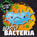 Beastly Bacteria